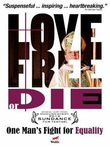 Люби свободно или умри: Как епископ Нью-Гемпшира меняет мир (2012)
