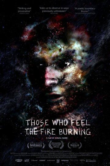 Those Who Feel the Fire Burning (2014)