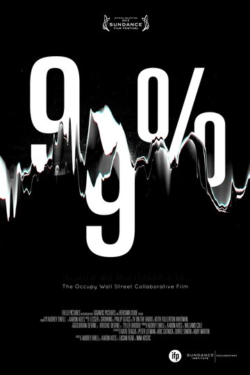 99%: The Occupy Wall Street Collaborative Film (2013)